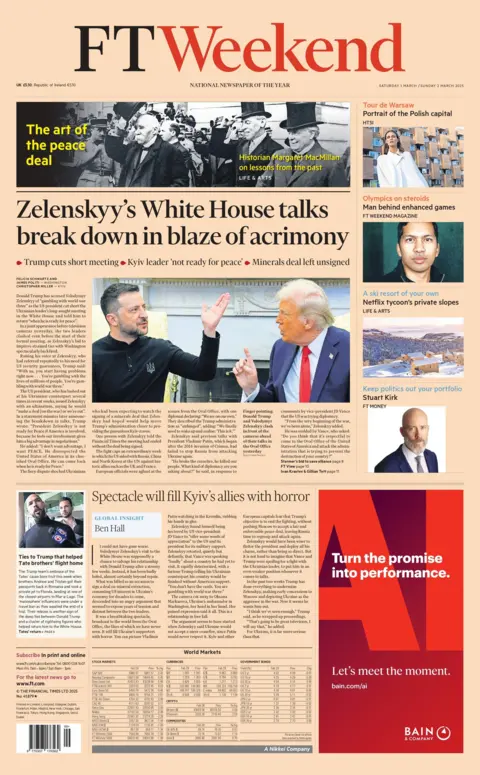 The headline on the front page of the Financial Times reads: "Zelenskyy's White House talks break down in blaze of acrimony"  